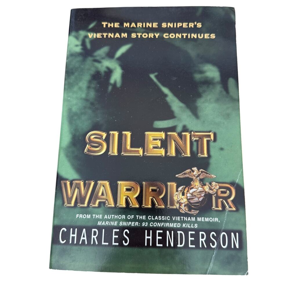 Silent Warrior: The Marine Sniper's Vietnam Story Continues - Paperback - GOOD